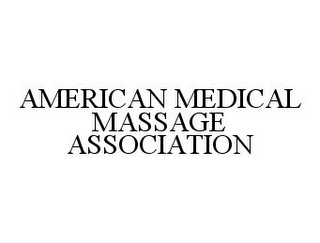 AMERICAN MEDICAL MASSAGE ASSOCIATION