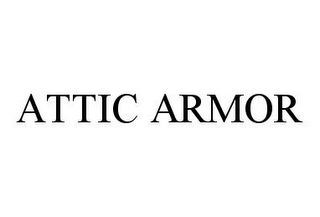 ATTIC ARMOR