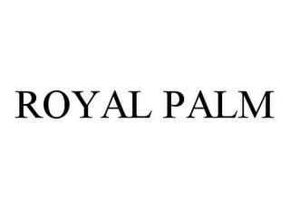 ROYAL PALM