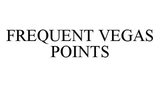 FREQUENT VEGAS POINTS