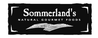 SOMMERLAND'S NATURAL GOURMET FOODS