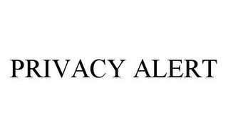 PRIVACY ALERT