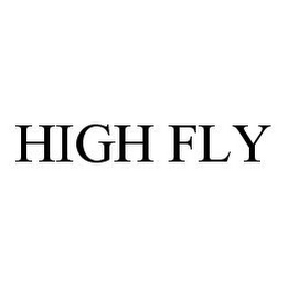 HIGH FLY