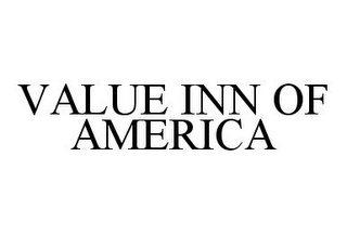 VALUE INN OF AMERICA