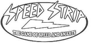SPEED STRIP THE GAME OF SPEED AND SMARTS