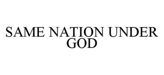 SAME NATION UNDER GOD