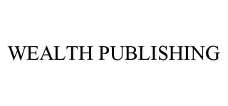 WEALTH PUBLISHING