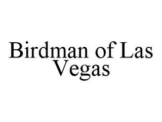 BIRDMAN OF LAS VEGAS