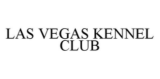 LAS VEGAS KENNEL CLUB