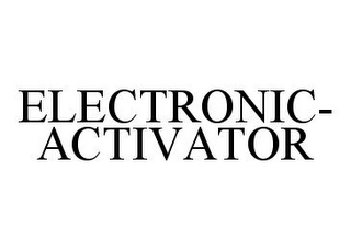 ELECTRONIC-ACTIVATOR