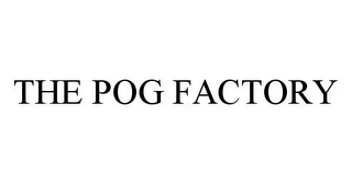 THE POG FACTORY