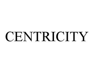 CENTRICITY