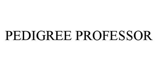 PEDIGREE PROFESSOR