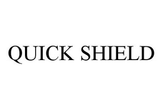 QUICK SHIELD