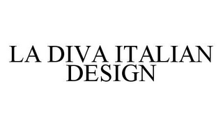 LA DIVA ITALIAN DESIGN