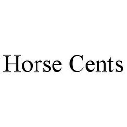 HORSE CENTS