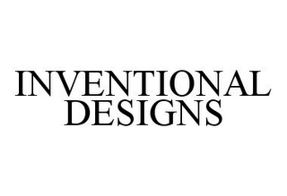 INVENTIONAL DESIGNS