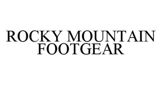ROCKY MOUNTAIN FOOTGEAR