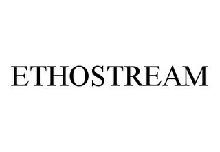 ETHOSTREAM