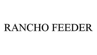 RANCHO FEEDER