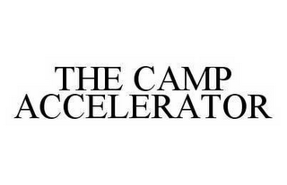 THE CAMP ACCELERATOR