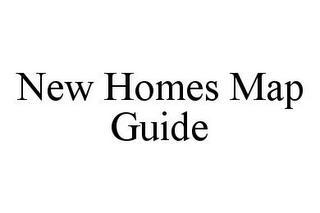 NEW HOMES MAP GUIDE