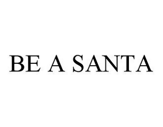 BE A SANTA