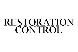 RESTORATION CONTROL