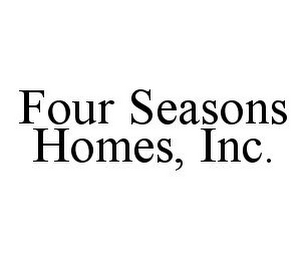 FOUR SEASONS HOMES, INC.