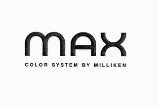 MAX COLOR SYSTEM BY MILLIKEN