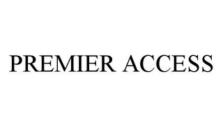 PREMIER ACCESS