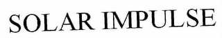 SOLAR IMPULSE