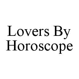 LOVERS BY HOROSCOPE