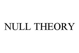 NULL THEORY