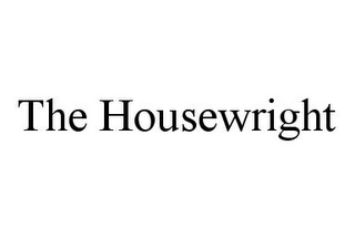 THE HOUSEWRIGHT