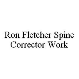RON FLETCHER SPINE CORRECTOR WORK