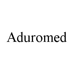 ADUROMED