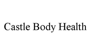 CASTLE BODY HEALTH