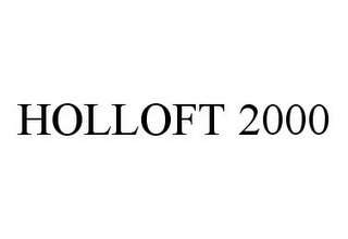 HOLLOFT 2000