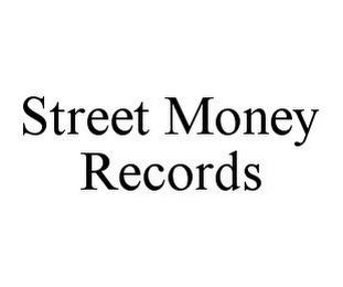 STREET MONEY RECORDS