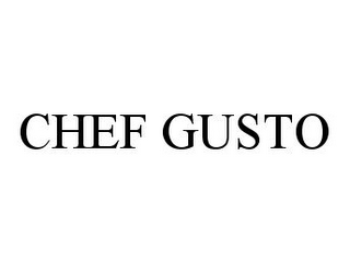 CHEF GUSTO