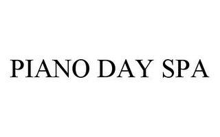 PIANO DAY SPA