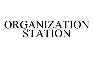 ORGANIZATION STATION