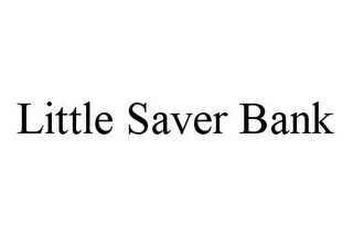 LITTLE SAVER BANK