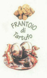 FRANTOIO DI TARTUFO