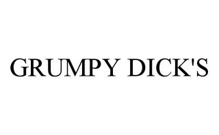 GRUMPY DICK'S