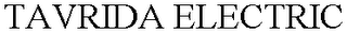 TAVRIDA ELECTRIC