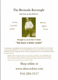 THE BERMUDA RECTANGLE: GET LOST IN THE FLAVOR, BROUGHT TO YOU BY IDA'S COOKIES: IDA KNOW A BETTER COOKIE