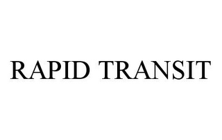 RAPID TRANSIT