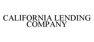 CALIFORNIA LENDING COMPANY